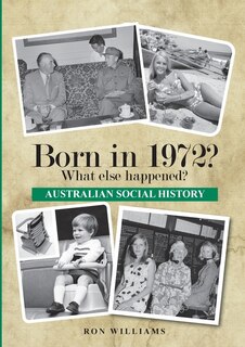 Front cover_Born in 1972? What else happened?