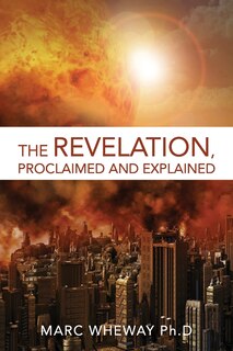 Couverture_The Revelation Explained And Proclaimed