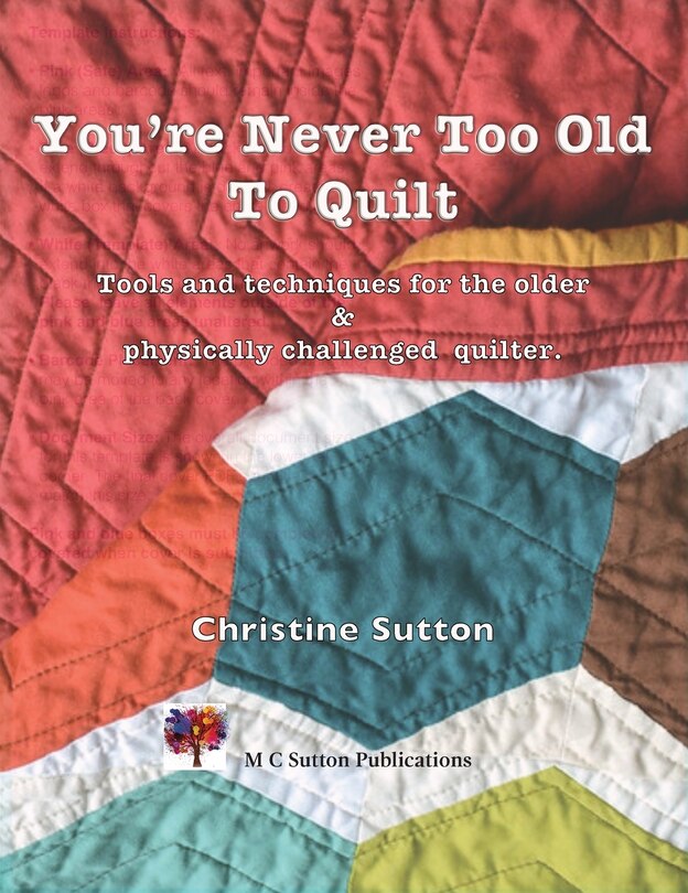 Front cover_You're Never Too Old To Quilt