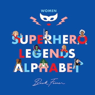 Couverture_Superhero Legends Alphabet: Women