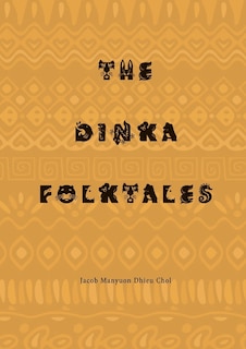 Front cover_The Dinka Folktales