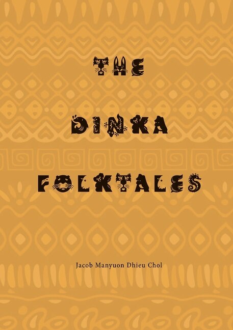 Front cover_The Dinka Folktales