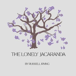 Front cover_The Lonely Jacaranda