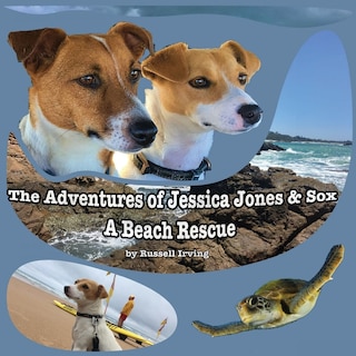 Front cover_The Adventures of Jessica Jones & Sox - A Beach Rescue