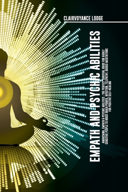 Front cover_Empath and Psychic Abilities Awakening, Empath & Psychic Abilities