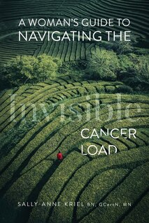 Couverture_A Woman's Guide to Navigating the Invisible Cancer Load