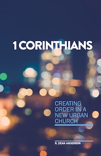 Couverture_1 Corinthians - Creating order in a new urban church