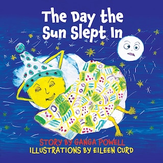 Front cover_The Day the Sun Slept In