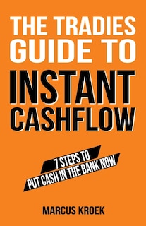 Front cover_The Tradies Guide to Instant Cashflow