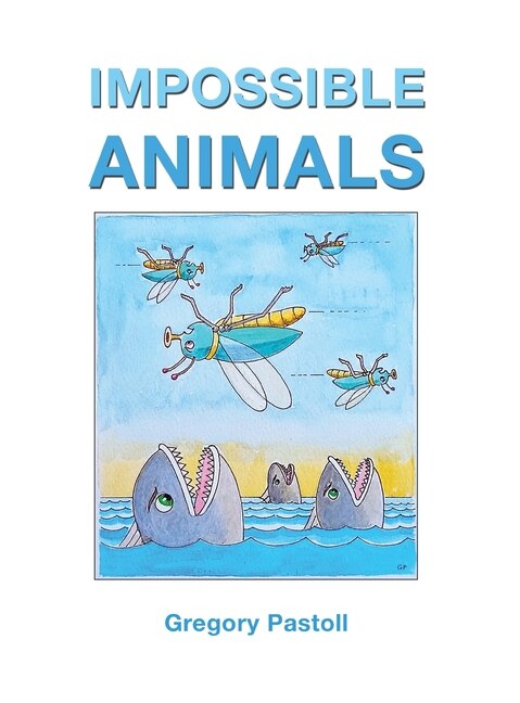 Front cover_Impossible Animals