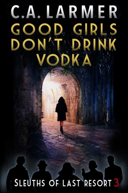 Front cover_Good Girls Don't Drink Vodka