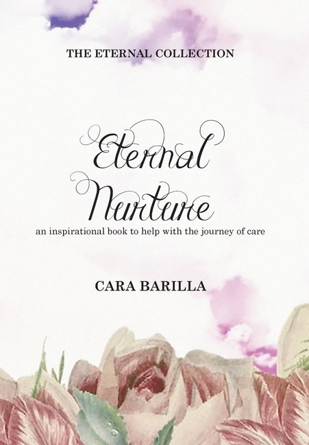Couverture_Eternal Nurture - An inspirational book to help with the journey of Care