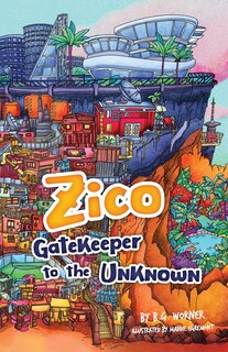 Couverture_Zico Gatekeeper To The Unknown