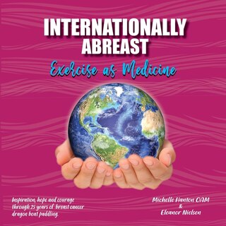 Front cover_Internationally Abreast - Exercise as Medicine