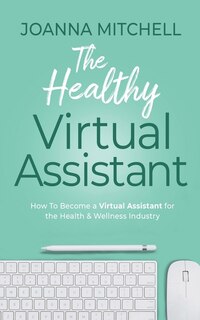 Front cover_The Healthy Virtual Assistant