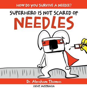 Front cover_Superhero Is Not Scared of Needles
