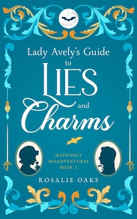 Couverture_Lady Avely's Guide to Lies and Charms