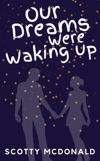 Couverture_Our Dreams Were Waking Up