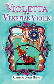 Front cover_Violetta and The Venetian Violin