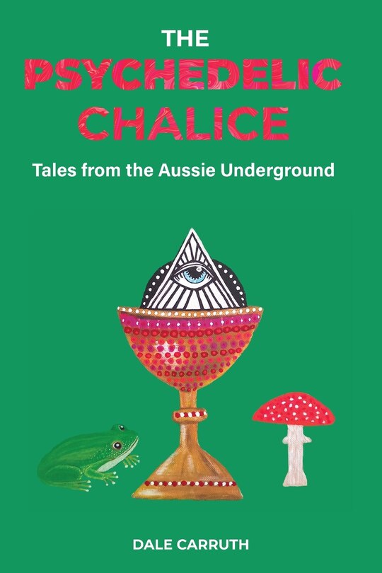 Front cover_The Psychedelic Chalice
