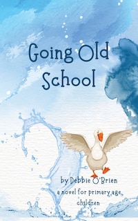 Front cover_Going Old School