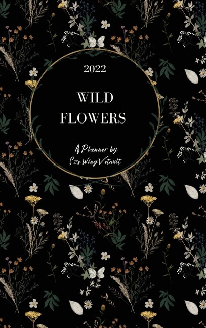 Front cover_Wild Flowers 2022 Weekly Planner (Black Cover) Hardback