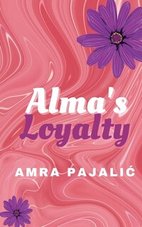 Couverture_Alma's Loyalty