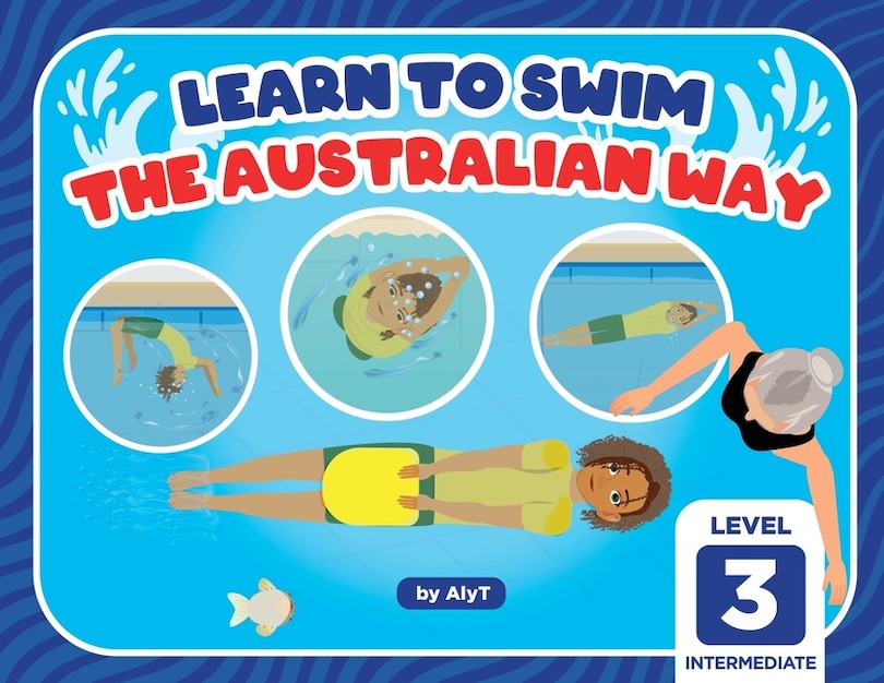 Front cover_Learn To Swim The Australian Way Level 3