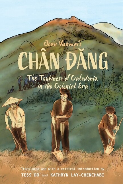 Couverture_Jean Vanmai's Chân Đăng The Tonkinese of Caledonia in the colonial era