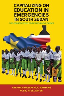Front cover_Capitalizing on Education in Emergencies in South Sudan