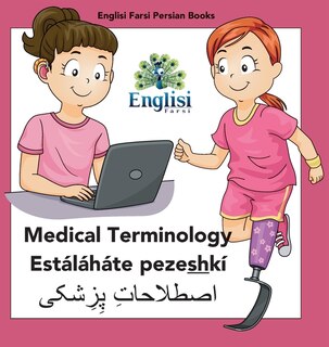 Front cover_Persian Medical Terminology Estáláháte pezeshkí