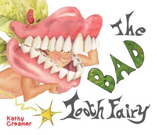 Front cover_The Bad Tooth Fairy