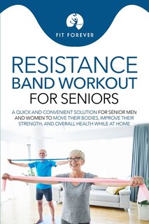 Front cover_Resistance Band Workout for Seniors