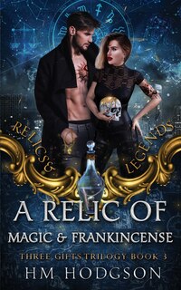 Front cover_A Relic Of Magic And Frankincense