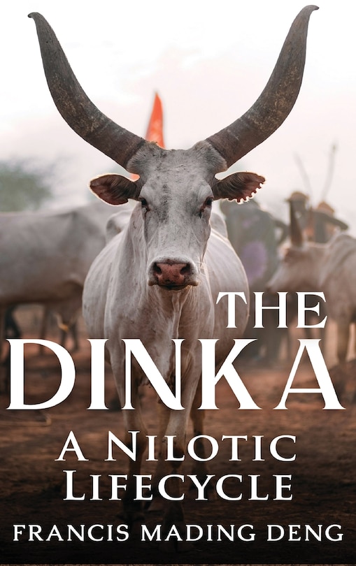 Front cover_The Dinka A Nilotic Lifecycle
