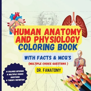 Couverture_Human Anatomy and Physiology Coloring Book with Facts and MCQ's (Multiple Choice Questions