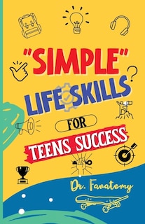 Couverture_Simple Life Skills for Teens Success