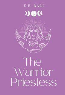 Front cover_The Warrior Priestess (Pastel Edition)