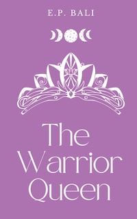 Front cover_The Warrior Queen (Pastel Edition)