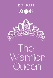 Front cover_The Warrior Queen (Pastel Edition)