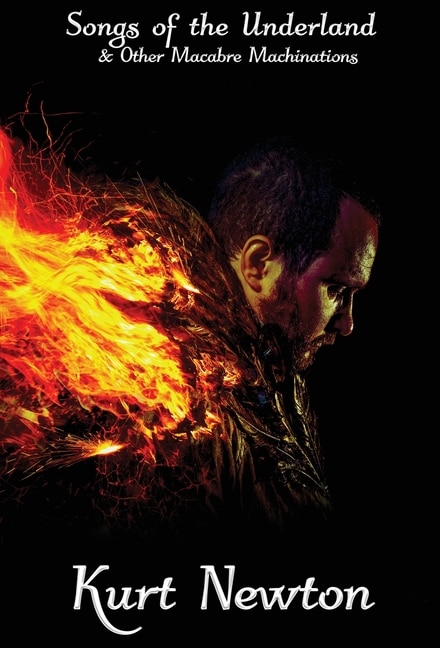 Front cover_Songs of the Underland & Other Macabre Machinations