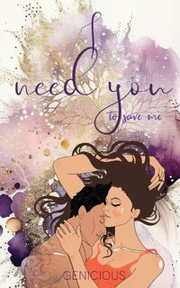 Front cover_I Need You To Save Me