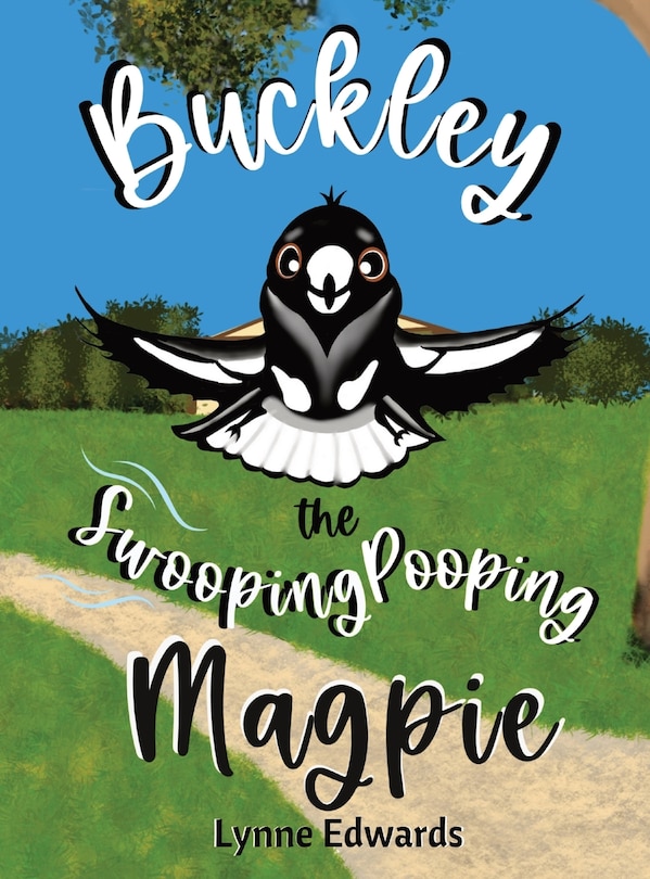 Couverture_Buckley the Swooping Pooping Magpie