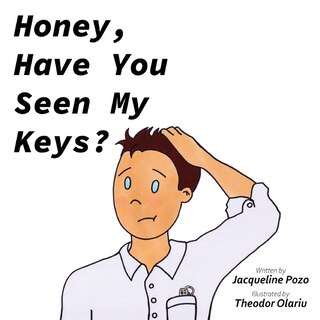 Front cover_Honey, Have You Seen My Keys?