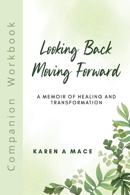 Front cover_Looking Back Moving Forward Companion Workbook
