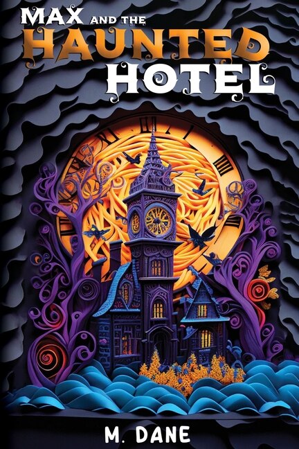 Couverture_Max and the Haunted Hotel