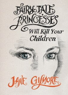 Front cover_Fairy Tale Princesses Will Kill Your Children