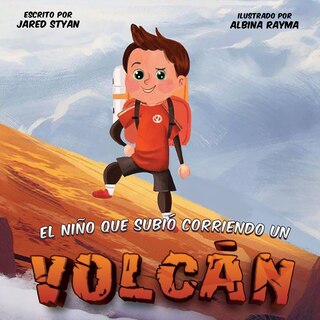 Front cover_El Niño Que Subió Corriendo Un Volcán