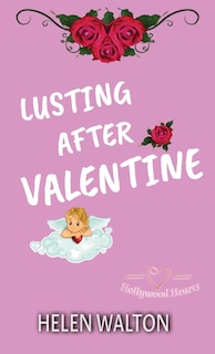 Front cover_Lusting After Valentine