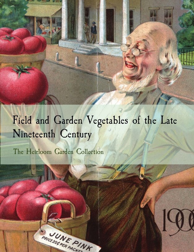 Front cover_Field and Garden Vegetables of the Late Nineteenth Century